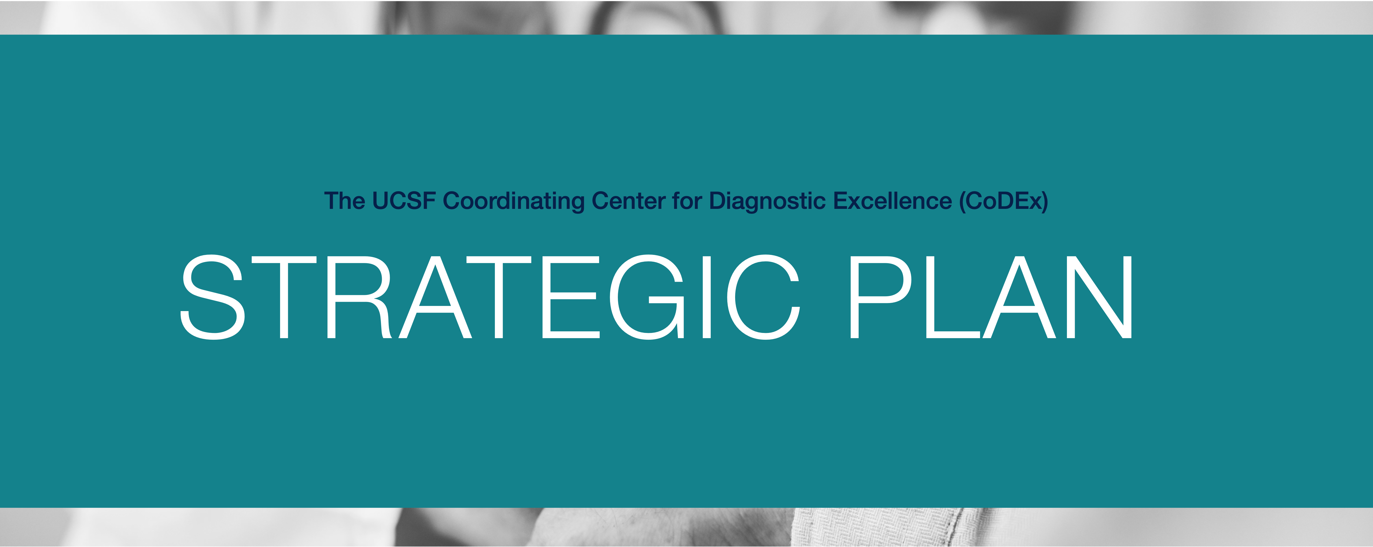 UCSF CoDEx Strategic Plan Banner